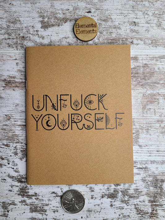 Unf*ck Yourself Journal Notebook