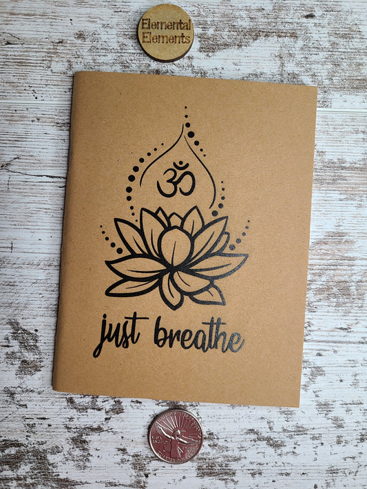 Just Breathe Notebook Journal