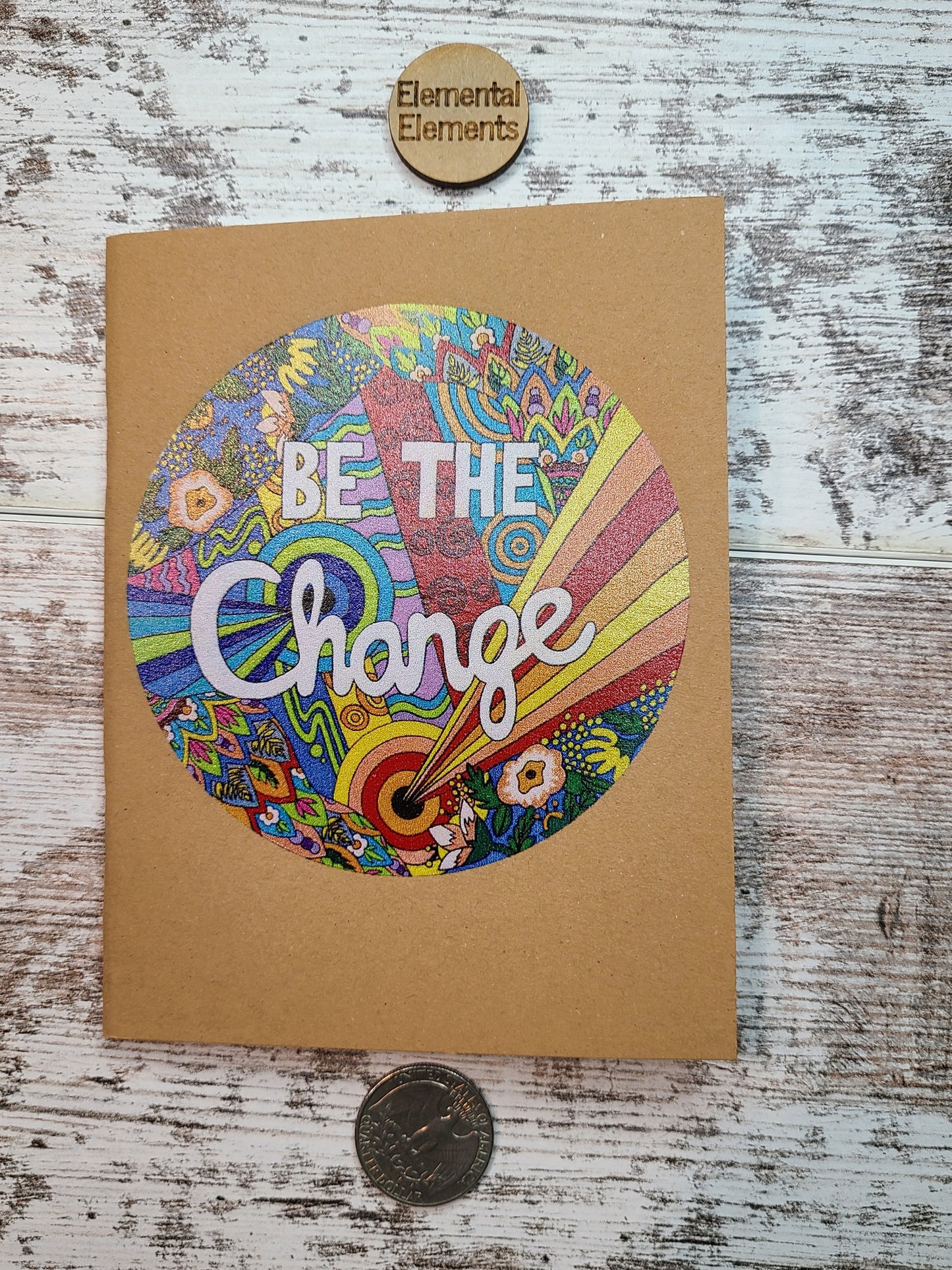 Be The Change Journal Notebook