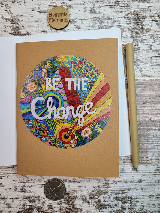 Be The Change Journal Notebook