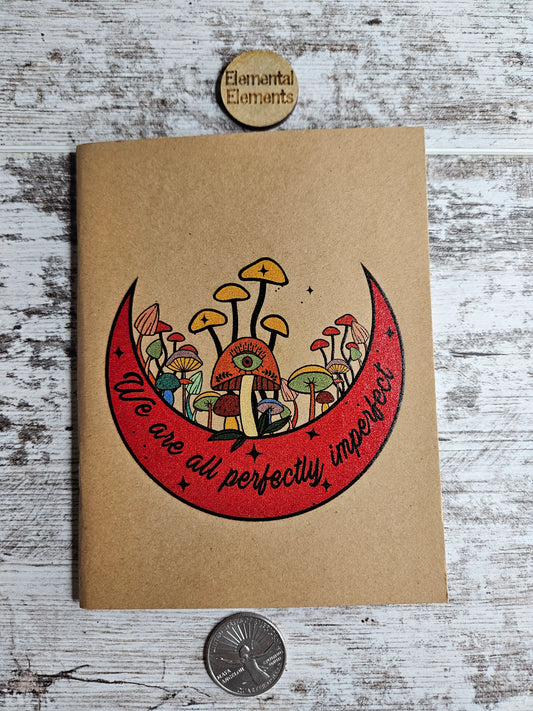Journal | We Are All Perfectly Imperfect Mushrooms Notebook | Elemental Elements