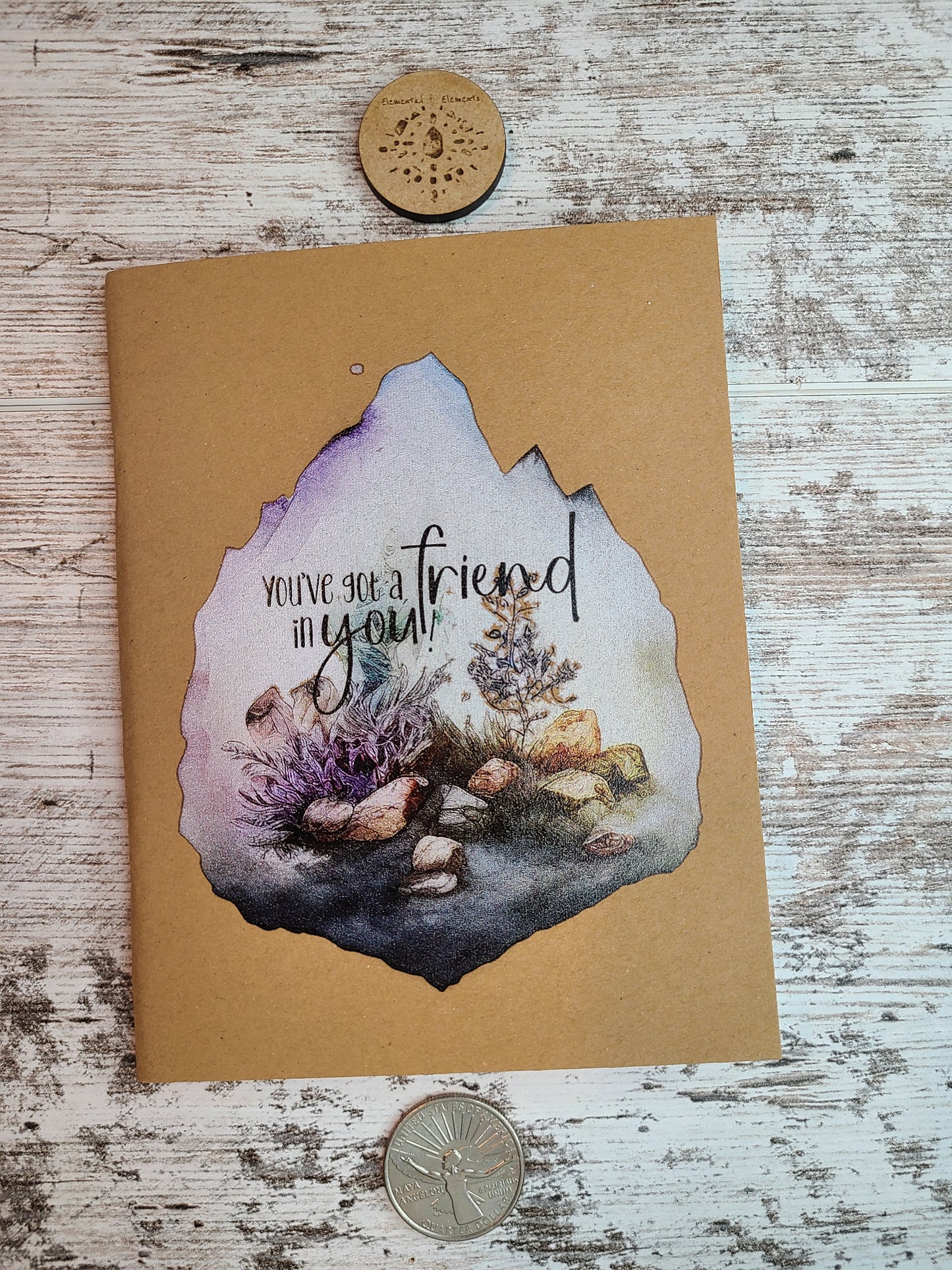 You've got a friend in you! | Journal Notebook | Elemental Elements